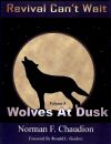 Revival Can't Wait: Wolves At Dusk (Volume 8)