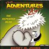 The Adventures of Zoe: The Repented Bear - Korey Jones